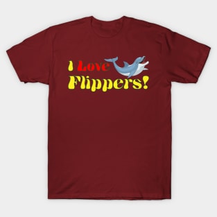 I Love Flippers T-Shirt